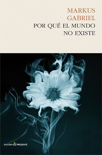 POR QUÉ EL MUNDO NO EXISTE
